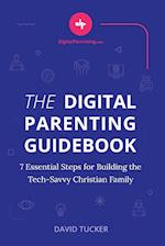 The Digital Parenting Guidebook