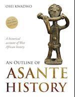 An Outline of Asante History Part 1 