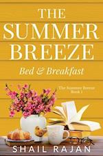 The Summer Breeze: Bed & Breakfast 