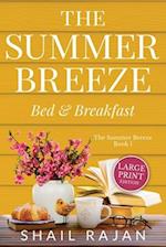 The Summer Breeze: Bed & Breakfast 