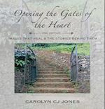 Opening the Gates of the Heart