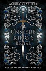 The Unseelie King's Rebel 
