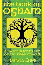 The Book of Ogham: A Druid's Guide to the Celtic Tree Oracle 