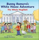 Bunny Romero's White House Adventure