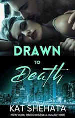 Drawn to Death