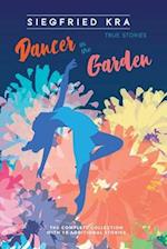Dancer in the Garden: The complete collection with 18 additional stories 