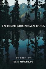 In Blue Mountain Dusk 