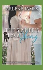 The Sinner's Love Song: Book TEN in the HOBBY RUN Variety Praise Band Series 