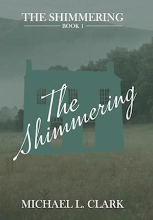 The Shimmering