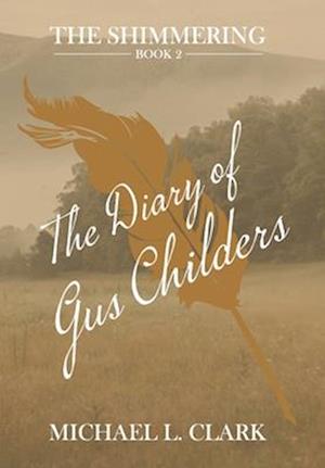 The Diary of Gus Childers