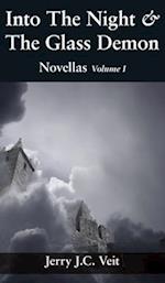 Into The Night & The Glass Demon: Novellas Volume I 