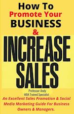 How To Promote Your Business & Increase Sales