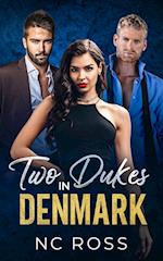 Two Dukes in Denmark