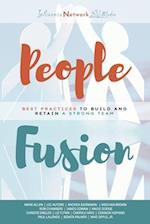 People Fusion: Best Practices to Build and Retain A Strong Team 