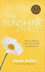 The Sunshine Effect: How to Light Up Your Life With Joy and Positivity 