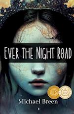 Ever the Night Road 