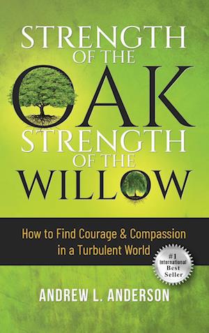 Strength of the Oak, Strength of the Willow