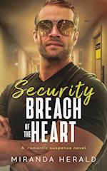 Security Breach of the Heart 