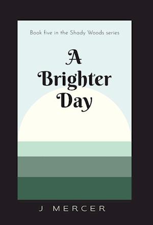 A Brighter Day