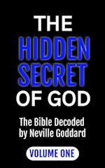 Hidden Secret of God: The Bible Decoded by Neville Goddard