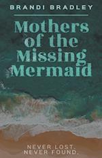 Mothers of the Missing Mermaid 