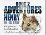 The Adventures of Henry the Field Mouse-Book 2