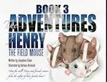The Adventures of Henry the Field Mouse- Book Three
