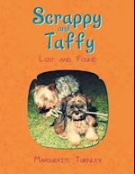 Scrappy and Taffy - Lost and Found