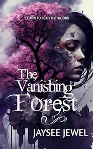 The Vanishing Forest