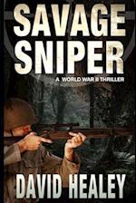 Savage Sniper: A World War II Thriller 