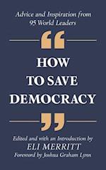 How to Save Democracy