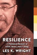 Resilience: A Polemical Memoir of AIDS, Bears, and F*cking 