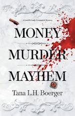 Money, Murder, Mayhem 