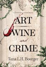 Art, Wine, and Crime 