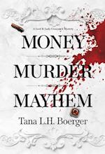 Money, Murder, Mayhem 