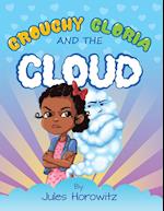 Grouchy Gloria and the Cloud 