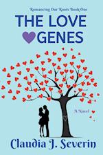 The Love Genes: Romancing Our Roots Book One 