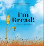 I'm Bread