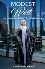 Modest in the West: An Untainted Journey of Wearing Hijab 