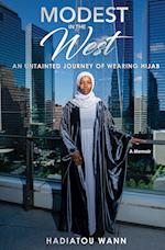 Modest in the West: An Untainted Journey of Wearing Hijab 