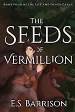 The Seeds of Vermillion 