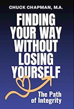 Finding Your Way Without Losing Yourself