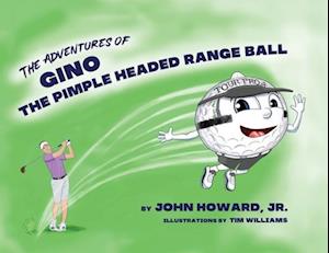 The Adventures of Geno The Pimple Headed Range Ball