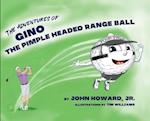 The Adventures of Geno The Pimple Headed Range Ball 