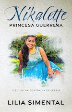 NIKALETTE PRINCESA GUERRERA