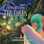 From Beyond: The Trees 