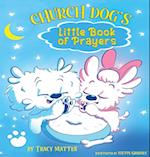 Church Dog's Little Book of Prayers 