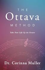 The Ottava Method, Take Your Life Up An Octave 