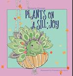 Plants on a Sill: Joy 