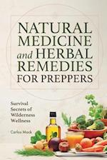 Natural Medicine and Herbal Remedies for Preppers